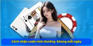 Cách Nhận Code Đổi Thưởng – Cơ Hội Nhận Quà Mỗi Ngày