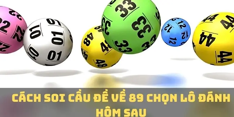 Cách soi cầu đề về 89 chọn ra kết quả may mắn nhất