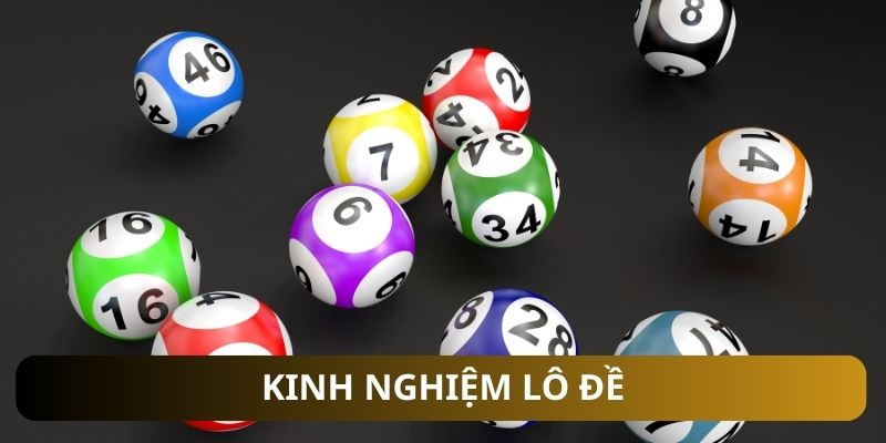 Bật Mí Kinh Nghiệm Lô Đề Bao Thắng Từ Cao Thủ Lâu Năm