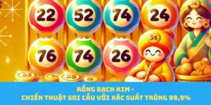 Rồng Bạch Kim - Chiến Thuật Soi Cầu Xác Suất Trúng 99,9%